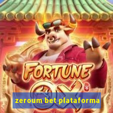 zeroum bet plataforma